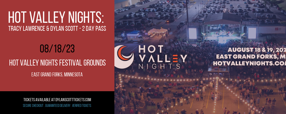 Hot Valley Nights: Tracy Lawrence & Dylan Scott - 2 Day Pass at Dylan Scott Tickets tickets Hot Valley Nights: Tracy Lawrence & Dylan Scott - 2 Day Pass at Dylan Scott Tickets