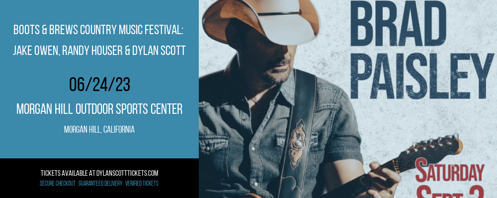Boots & Brews Country Music Festival: Jake Owen, Randy Houser & Dylan Scott at Dylan Scott Tickets tickets Boots & Brews Country Music Festival: Jake Owen, Randy Houser & Dylan Scott at Dylan Scott Tickets