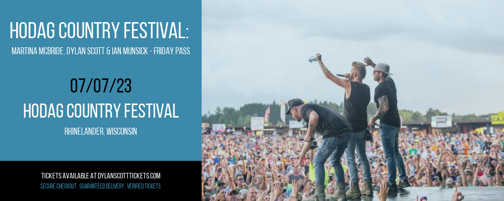 Hodag Country Festival: Martina McBride, Dylan Scott & Ian Munsick - Friday Pass at Dylan Scott Tickets tickets Hodag Country Festival: Martina McBride, Dylan Scott & Ian Munsick - Friday Pass at Dylan Scott Tickets